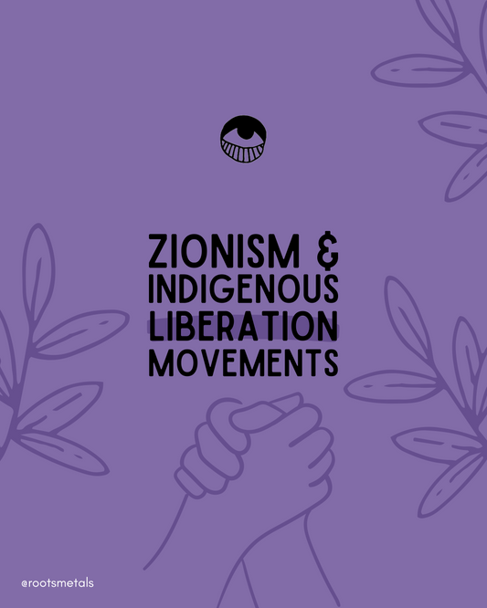 Zionism & Indigenous liberation movements