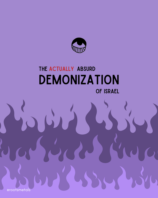 the actually absurd demonization of Israel