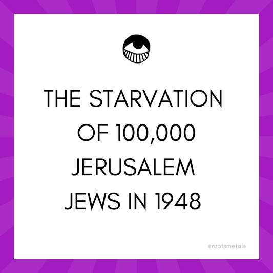 the starvation of 100,000 Jews in Jerusalem