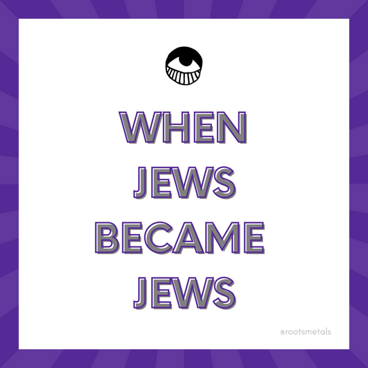 when Jews became Jews