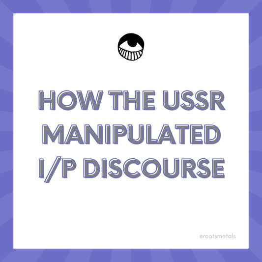 how the USSR manipulated I/P discourse